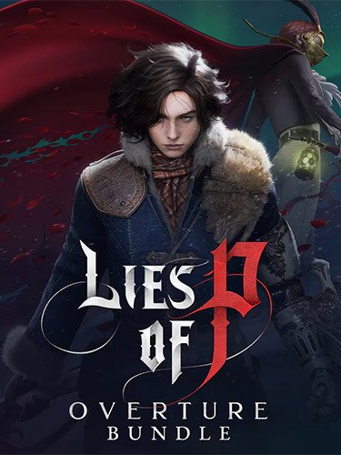 Lies of P: Overture Bundle, v1.8.0.0 + 4 DLCs/Bonuses + Windows 7 Fix Download