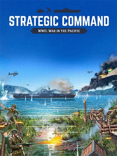 Strategic Command WWII: War in the Pacific, v1.03.04/v1.03.01 + Rise and Fall of an Empire DLC Download